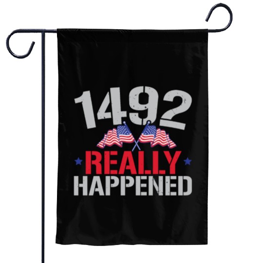 1492 It Really Happened Navigator Columbus Day Garden Flags