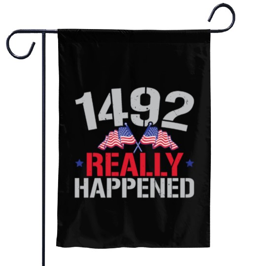 1492 It Really Happened Navigator Columbus Day Garden Flags