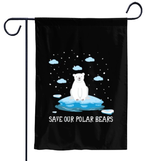 Earth Day Climate Change Save Our Polar Bears Garden Flags