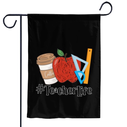 Teacher Life Garden Flags, Teacher