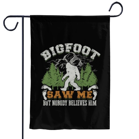 Bigfoot saw me but nobody believes him - folklore Garden Flags