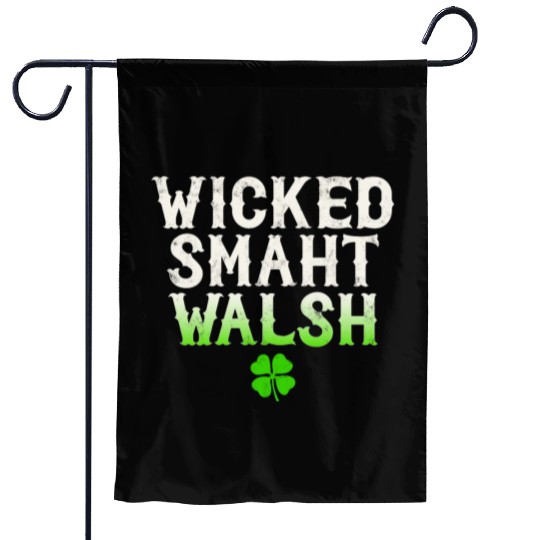 Wicked Smaht Walsh Clan Boston Irish Slang Garden Flags