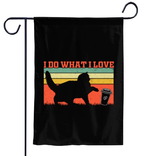 Cat Owner - I Do What I Love - Cat Lover Funny Cat Garden Flags