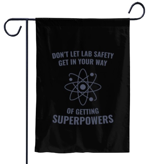 Funny Scientist Chemistry Lab Safety Superpowers Garden Flags