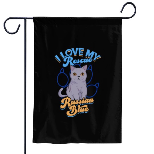 I love my rescue Russian Blue - furry Garden Flags