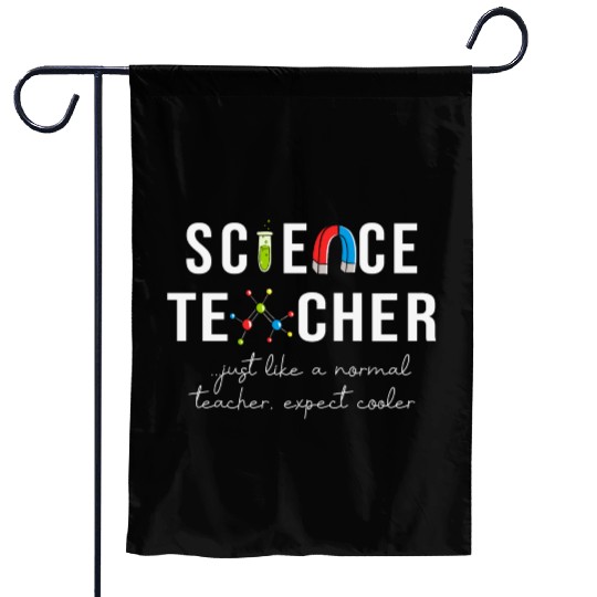 Science Teacher Just Like Normal Teacher Science Garden Flags