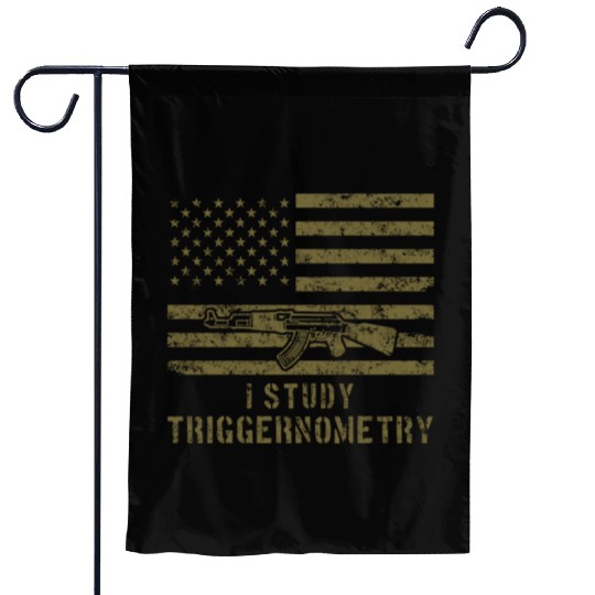I Study Triggernometry Gun Lover Garden Flags