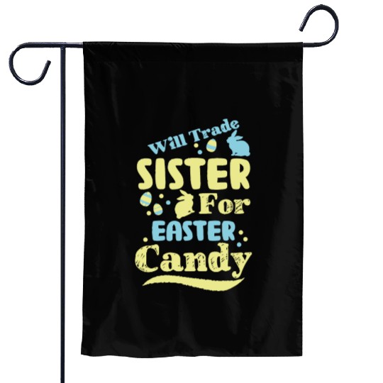 Will Trade Sister For Easter Candy Garden Flags