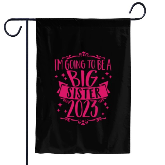 Going to be a Big Sister 2023 Pregnancy Big Sis Garden Flags