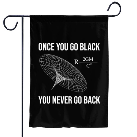 Funny Science Physicist Black Hole Physics Garden Flags