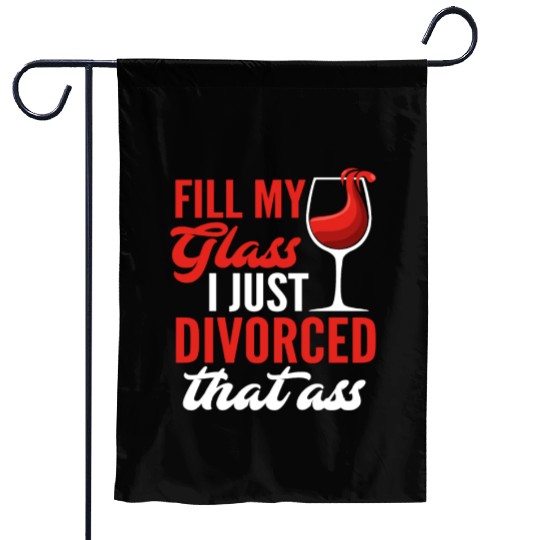 Divorce Wine Divorce Party Garden Flags