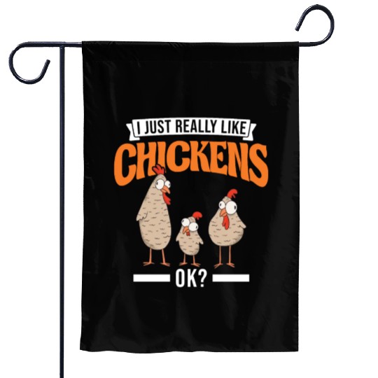 I Just Really Like Chickens Ok Chicken Garden Flags