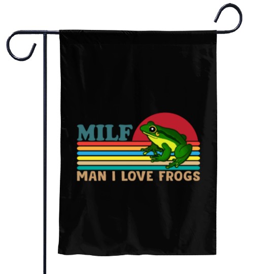 Milf Man I Love Frogs Garden Flags