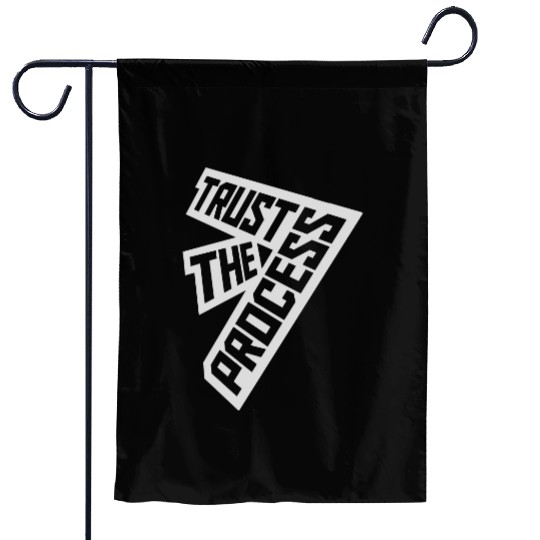 trust the process quote Garden Flags