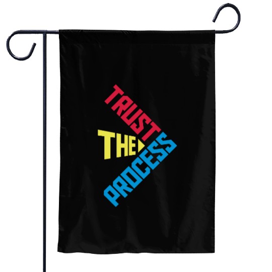 trust the process quote Garden Flags