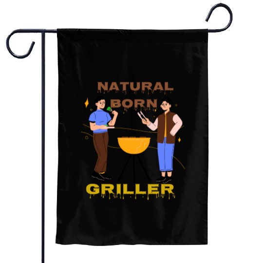 Natural Born Griller Garden Flags