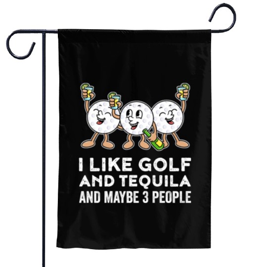 I Like Golf And Tequila Funny Golf Gift Garden Flags