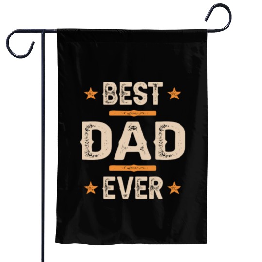 Best Dad Ever Garden Flags
