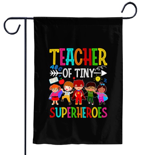 kindergarten prek teacher of tiny superheroes back Garden Flags