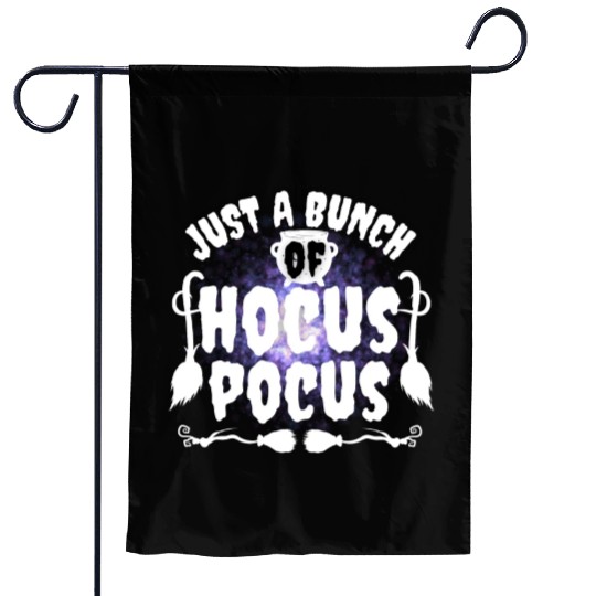 Just A Bunch Of Hocus Pocus Garden Flags