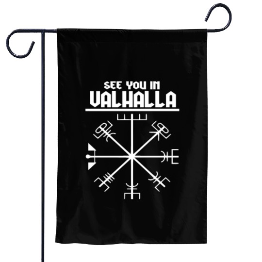 See you in Valhalla Viking Garden Flags