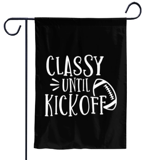 Classy Until Kickoff College Football Southern Garden Flags