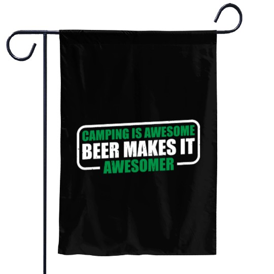 Camping Is Awesome, Beer Makes It Awesomer 3 Garden Flags