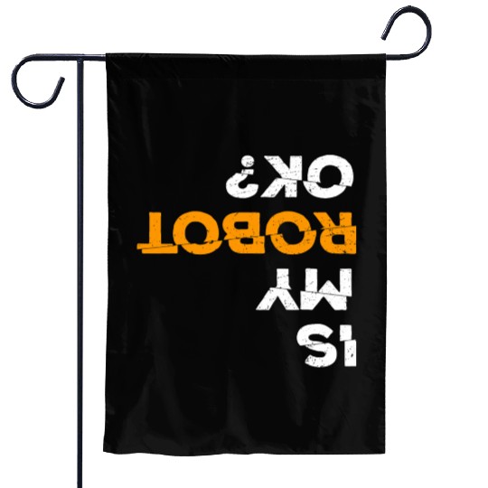 Robotics Engineering Funny Robot Engineer Students Garden Flags