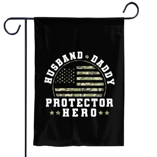 Husband Daddy Protector Hero US Army Veteran Garden Flags