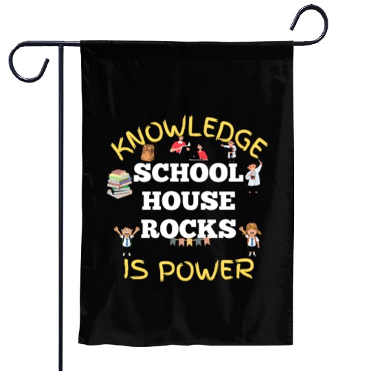 Knowledge Schoolhouse Rock is Power Garden Flags