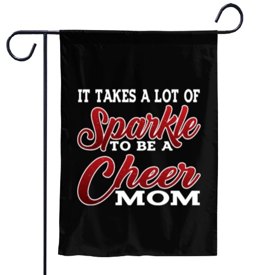It Takes A Lot Of Sparkle To Be A Cheer Mom 2 Garden Flags