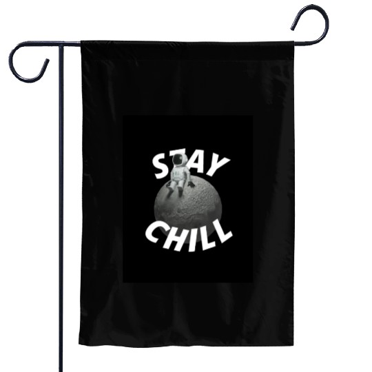 Stay Chill Typography Garden Flags