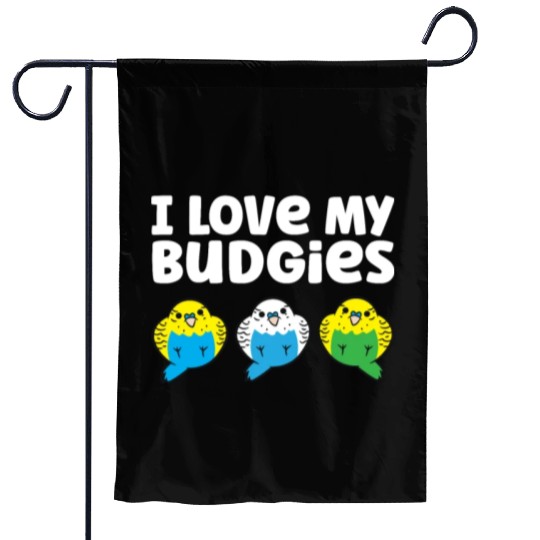 Budgie Parakeet Bird Owner I Love My Budgies Garden Flags