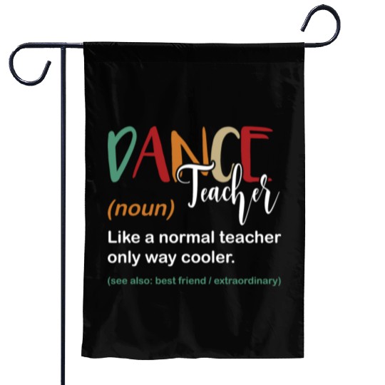 Funny Dance Teacher Definition Choreographer Garden Flags