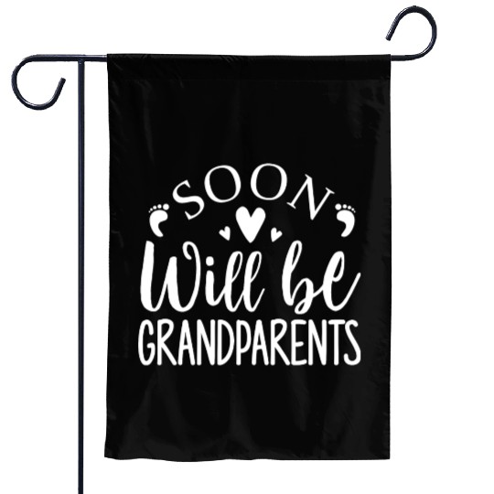 We Will Soon Become Grandparents, Be Grandparents Garden Flags