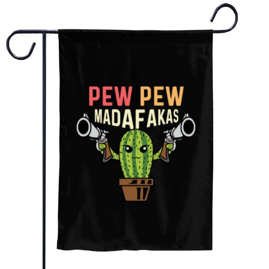 Pew Pew Madafakas Gardener Gift Garden Flags
