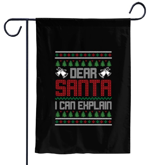 Dear Santa I Can Explain - Saying Ugly Christmas Garden Flags