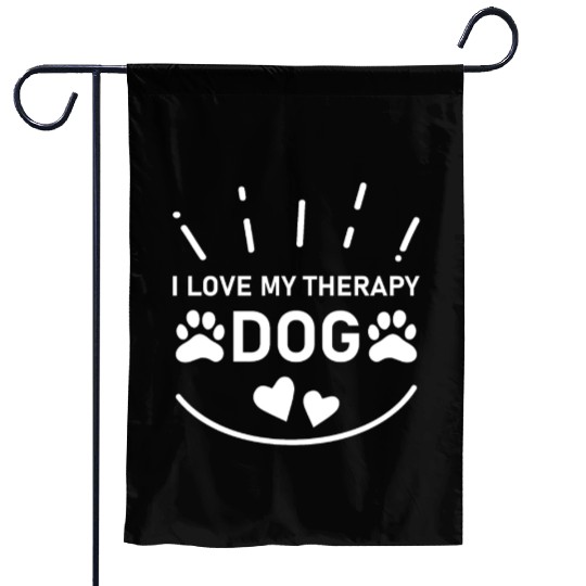 I love my Therapy Dog Garden Flags