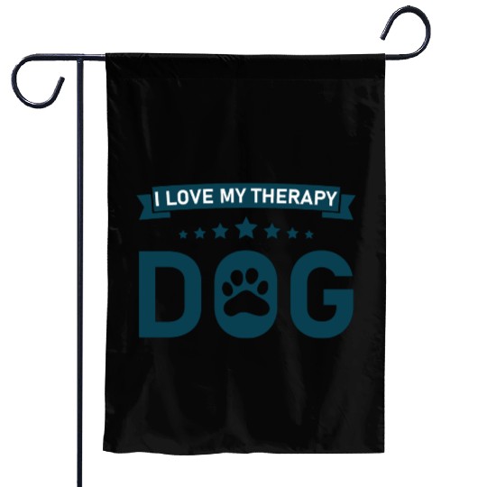 I love my Therapy Dog Garden Flags