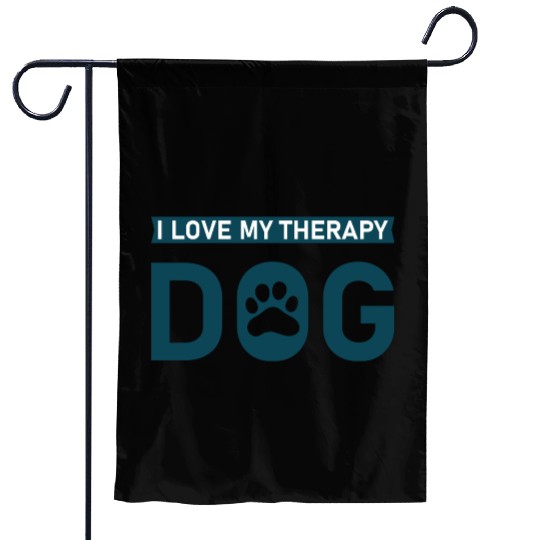 I love my Therapy Dog Garden Flags
