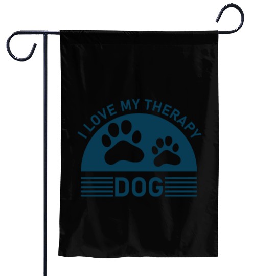 I love my Therapy Dog Garden Flags