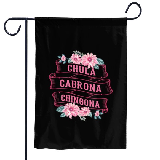 Chula Cabrona Chingona Bad Girl Latina Mexico Garden Flags