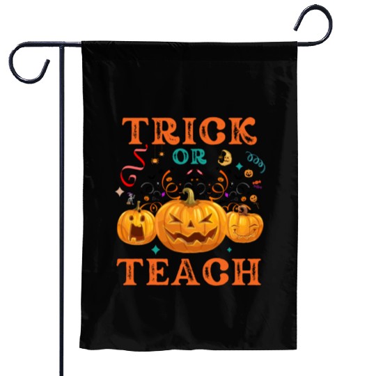 Trick Or Teach Halloween Teacher Life Garden Flags