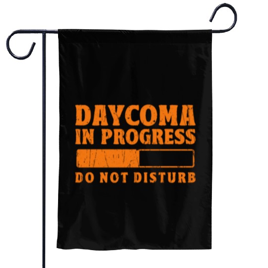 Daycoma in progress Do not Disturb - dreamer Garden Flags