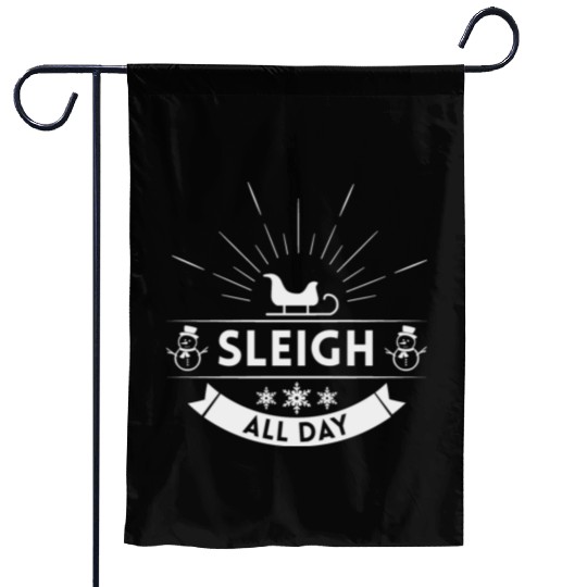 Sleigh all day Winter Christmas Holiday Garden Flags