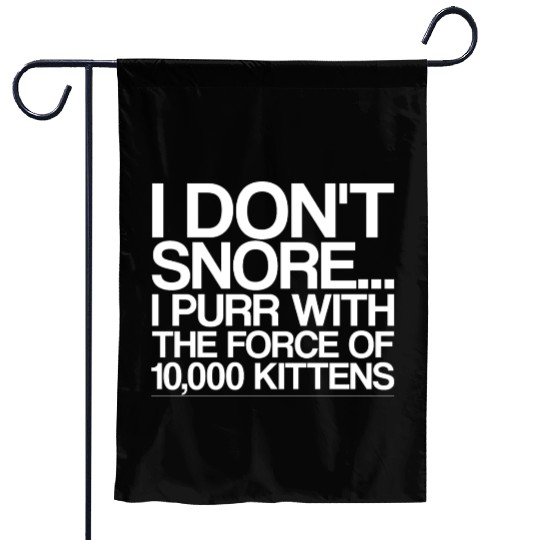 I Purr With The Force Of 10,000 Kittens 4 Garden Flags