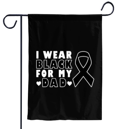 I Wear Black For My Dad Skin Cancer Warrior Garden Flags