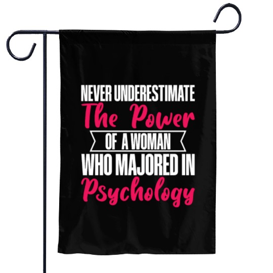 The Power Of A Woman Who Majored In Psychology Garden Flags