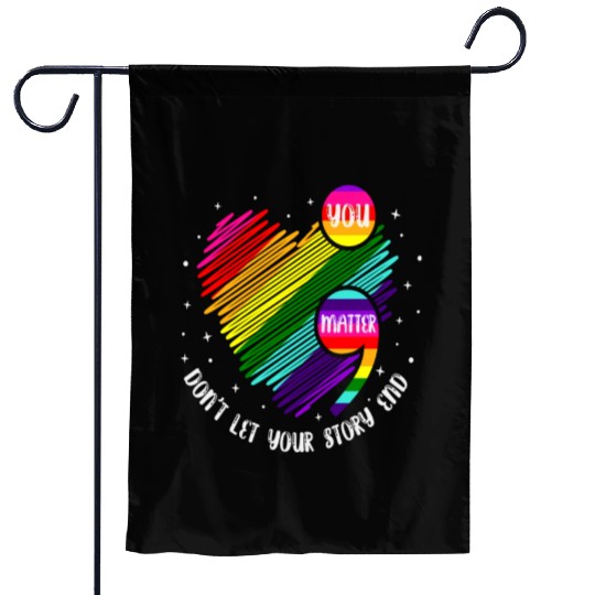 You Matter Don't Let Your Story End Garden Flags