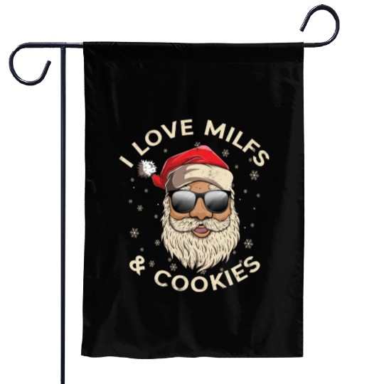 I Love Milfs and Cookies Funny Naughty Santa Claus Garden Flags